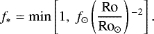 \begin{align*} f_{\ast} = \min \left[1, \ f_{\odot} \left(\frac{\textrm{Ro}}{\textrm{Ro}_{\odot}} \right){}^{-2} \right].\end{align*}