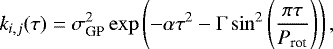 \begin{equation*}k_{i,j}(\tau)=\sigma^2_{\textrm{GP}}\exp\left(-\alpha\tau^2-\Gamma\sin^2\left(\frac{\pi\tau}{P_{\textrm{rot}}}\right)\right),\end{equation*}