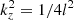 $ k_z^2 = 1/4l^2 $