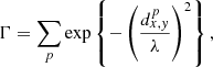 $$ \begin{aligned} \Gamma = \sum _{p} \exp \left\{ -\left(\frac{d^p_{x,{ y}}}{\lambda }\right)^2\right\} , \end{aligned} $$