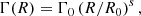 $$ \begin{aligned} \Gamma (R)=\Gamma _{0}\left(R/R_{0}\right)^{s}, \end{aligned} $$