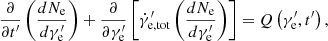 $$ \begin{aligned} \frac{\partial }{\partial t^{\prime }}\left(\frac{d N_{\mathrm{e} }}{d \gamma _{\mathrm{e} }^{\prime }}\right)+\frac{\partial }{\partial \gamma _{\mathrm{e} }^{\prime }}\left[\dot{\gamma }_{\mathrm{e,tot} }^{\prime }\left(\frac{d N_{\mathrm{e} }}{d\gamma _{\mathrm{e} }^{\prime }}\right)\right]=Q\left(\gamma _{\mathrm{e} }^{\prime }, t^{\prime }\right), \end{aligned} $$