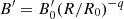 $ B^\prime=B_{0}^\prime(R/R_0)^{-q} $