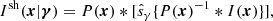 $$ \begin{aligned} I^\mathrm{sh}({\boldsymbol{x}}|{\boldsymbol{\gamma }})=P({\boldsymbol{x}})*[\hat{s}_{\gamma } \{P({\boldsymbol{x}})^{-1}*I({\boldsymbol{x}})\}], \end{aligned} $$