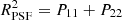 $ R^2_{\rm PSF}=P_{11}+P_{22} $
