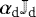 ${\alpha_{\textrm{d}} \Jsym_{\textrm{d}}}$
