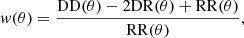 $$ \begin{aligned} { w}(\theta ) = \frac{\mathrm{DD(\theta ) - 2DR(\theta )+RR(\theta )}}{\mathrm{RR(\theta )}}, \end{aligned} $$