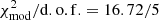 $ \chi_{\rm mod}^2/{\rm d.o.f.} = 16.72/5 $