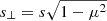 $ s_\perp = s \sqrt{ 1-\mu^2} $