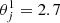 $ \theta_{j}^{1}=2.7 $