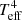 $ T_{\textrm{eff}}^4 $