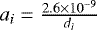 $a_{i} = \frac{2.6\times 10^{-9}}{d_{i}}$
