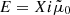$ E = X i \tilde \mu_0 $