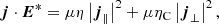 $$ \begin{aligned} {\boldsymbol{j}} \cdot {\boldsymbol{E}}^* = \mu \eta \left| {\boldsymbol{j}}_\parallel \right|^2 + \mu \eta _{\rm C}\left| {\boldsymbol{j}}_\perp \right|^2, \end{aligned} $$