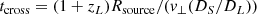 $$ \begin{aligned} t_{\rm cross} = (1+z_L) R_{\rm source} / ({ v}_\perp (D_S / D_L)) \end{aligned} $$