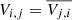 $ V_{i,j}=\overline{V_{j,i}} $