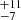 $ ^{+11}_{-7} $