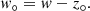 $$ \begin{aligned} { w}_{\circ } = { w} - z_{\circ }. \end{aligned} $$