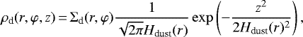 \begin{equation*} \rho_{\textrm{d}}(r,\varphi,z)\,{=}\,\Sigma_{\textrm{d}} (r,\varphi) \frac{1}{\sqrt{2\pi}H_{\textrm{dust}}(r)}\exp\left(-\frac{z^2}{2 H_{\textrm{dust}}(r){}^2}\right) {,} \end{equation*}