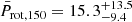 $ \bar{P}_{\mathrm{rot,}150}=15.3_{-9.4}^{+13.5} $