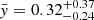 $ \bar{y}=0.32_{-0.24}^{+0.37} $