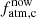 $ f_{\mathrm{atm,c}}^{\mathrm{now}} $