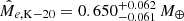 $ \hat{M}_{e,\mathrm{K-20}}=0.650_{-0.061}^{+0.062}\,M_{\oplus} $