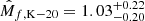 $ \hat{M}_{f,\mathrm{K-20}}=1.03_{-0.20}^{+0.22} $