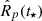 $ \hat{R}_p(t_{\star}) $