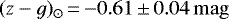 $(z-g)_{\odot}\,{=}\,{-}0.61\,{\pm}\,0.04 \,\mathrm{mag}$