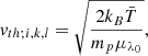 $$ \begin{aligned}&{ v}_{th;i,k,l} = \sqrt{\frac{2k_B\bar{T}}{m_{p}\mu _{\lambda _0}}}, \end{aligned} $$