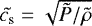 $\tilde{c_{\textrm{s}}}=\sqrt{\tilde{P}/\tilde{\rho}}$