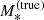 $ {M_*^{\mathrm{(true)}}} $