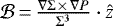 $\mathcal{B}\,{=}\,\frac{\nabla \Sigma\,{\times}\,\nabla P}{\Sigma^3} \cdot \hat{z}$