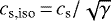 $c_{\textrm{s,iso}}\,{=}\,c_{\textrm{s}}/\sqrt{\gamma}$