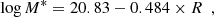 $$ \begin{aligned} \log M^*=20.83-0.484\times R \ \ , \end{aligned} $$