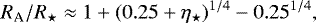 \begin{equation*}R_{\textrm{A}}/R_{\star} \approx 1 + (0.25 + \eta_{\star}){}^{1/4} - 0.25^{1/4},\end{equation*}