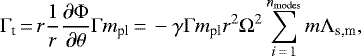 \begin{equation*}\Gamma_{\textrm{t}}\,{=}\,r\frac{1}{r}\frac{\partial\Phi}{\partial\theta}\Gamma m_{\textrm{pl}}\,{=}\,-\gamma\Gamma m_{\textrm{pl}}r^2\Omega^2\sum_{i\,{=}\,1}^{n_{\textrm{modes}}}m\Lambda_{\textrm{s,m}}{,}\end{equation*}