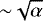${\sim}\sqrt{\alpha}$