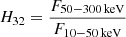 $ H_{32}=\frac{F_{50{-}300\,\mathrm{keV}}}{F_{10{-}50\,\mathrm{keV}}} $