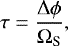 \begin{equation*} \tau=\frac{{\Delta} \phi}{{\Omega}_{\textrm{S}}} ,\end{equation*}