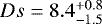 $Ds=8.4_{-1.5}^{+0.8}$