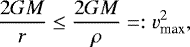 \begin{equation*} \frac{2GM}{r}\leq\frac{2GM}{\rho}=:v_{\textrm{max}}^2,\end{equation*}