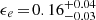 $ \epsilon_{e}\,{=}\,0.16_{-0.03}^{+0.04} $