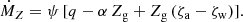 $$ \begin{aligned} \dot{M}_Z = \psi \,[q - \alpha \,Z_{\rm g} + Z_{\rm g}\,(\zeta _{\rm a} - \zeta _{\rm w})]. \end{aligned} $$