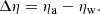$$ \begin{aligned} \Delta \eta = \eta _{\rm a}-\eta _{\rm w}. \end{aligned} $$