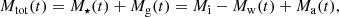 $$ \begin{aligned} M_{\rm tot}(t) = M_{\star }(t) + M_{\rm g}(t) = M_{\rm i} - M_{\rm w}(t) + M_{\rm a}(t), \end{aligned} $$