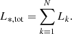 $$ \begin{aligned} L_{*,\mathrm{tot}} = \sum _{k= 1}^{N} L_k. \end{aligned} $$