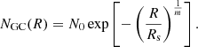 $$ \begin{aligned} N_{\rm GC}(R) = N_0 \exp \left[-\left(\frac{R}{R_{\mathrm{s}}}\right)^\frac{1}{m}\right]. \end{aligned} $$