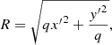 $$ \begin{aligned} R = \sqrt{qx{^\prime }^2 + \frac{y{^\prime }^2}{q}}, \end{aligned} $$
